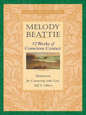 cover image of 52 Weeks of Conscious Contact: Meditations for Connecting with God, Self, and Others